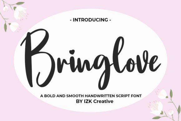 Bringlove: A Designer’s Take on This Script Amp Typeface