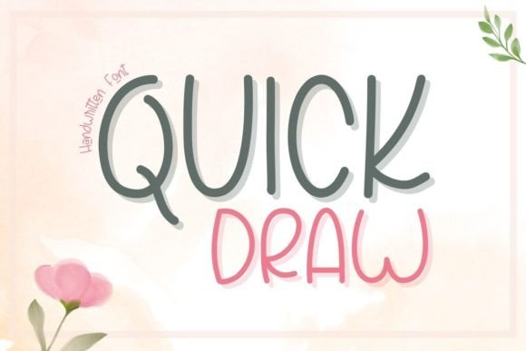 Quick Draw: A Handwritten Font That Adds Personality to Your Campaigns