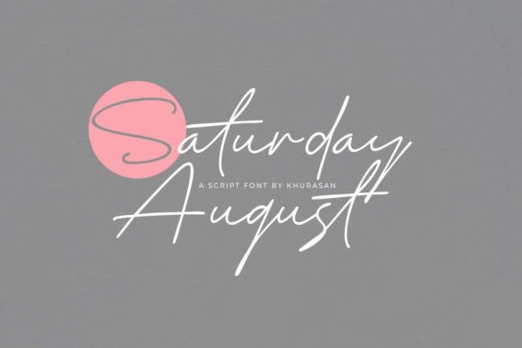 Saturday August: A Modern Script Font for Elegant Branding